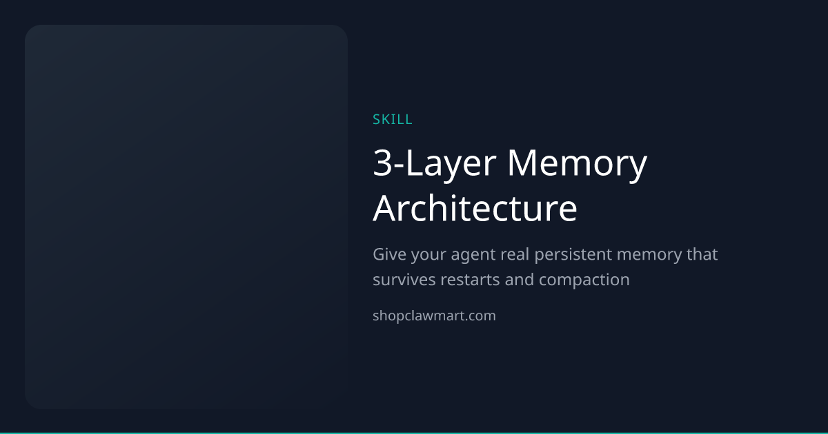 3-Layer Memory Architecture | Claw Mart