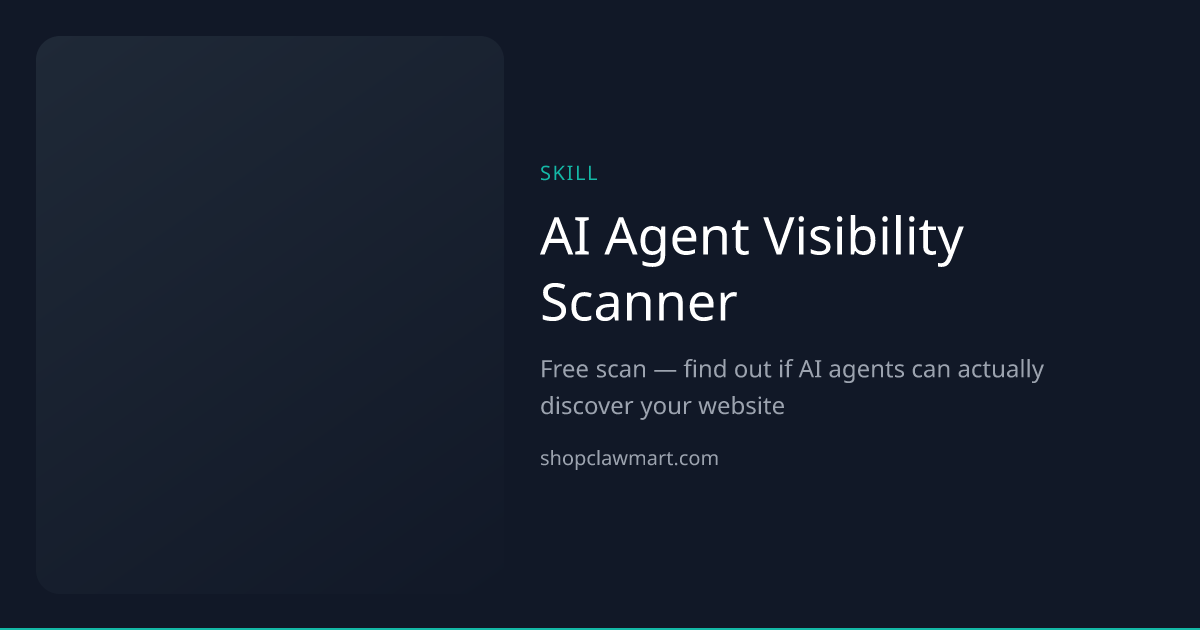 AI Agent Visibility Scanner | Claw Mart