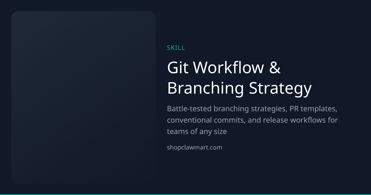 Git Workflow & Branching Strategy | Claw Mart