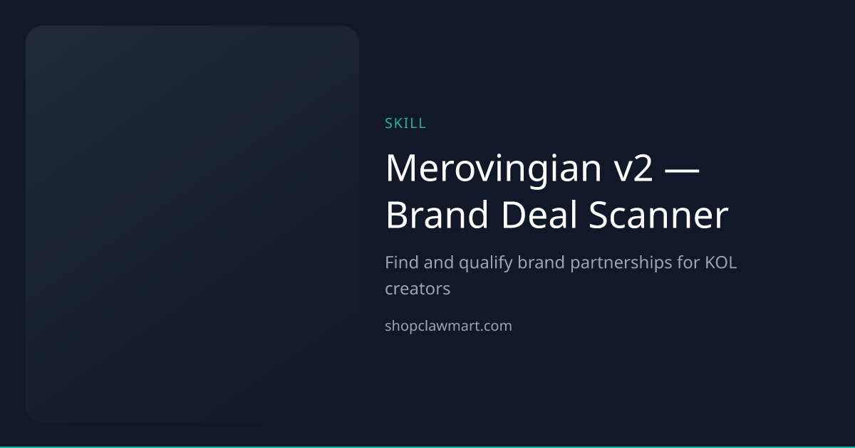Merovingian v2 — Brand Deal Scanner | Claw Mart