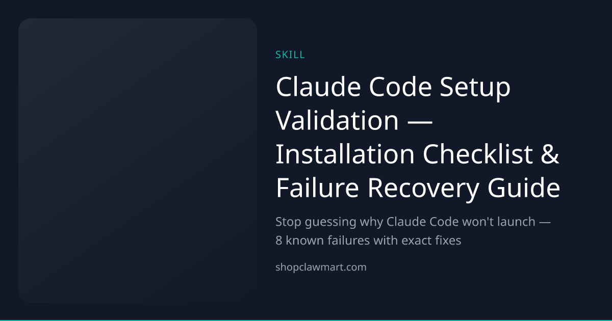 Claude Code Setup Validation — Installation Checklist & Failure ...