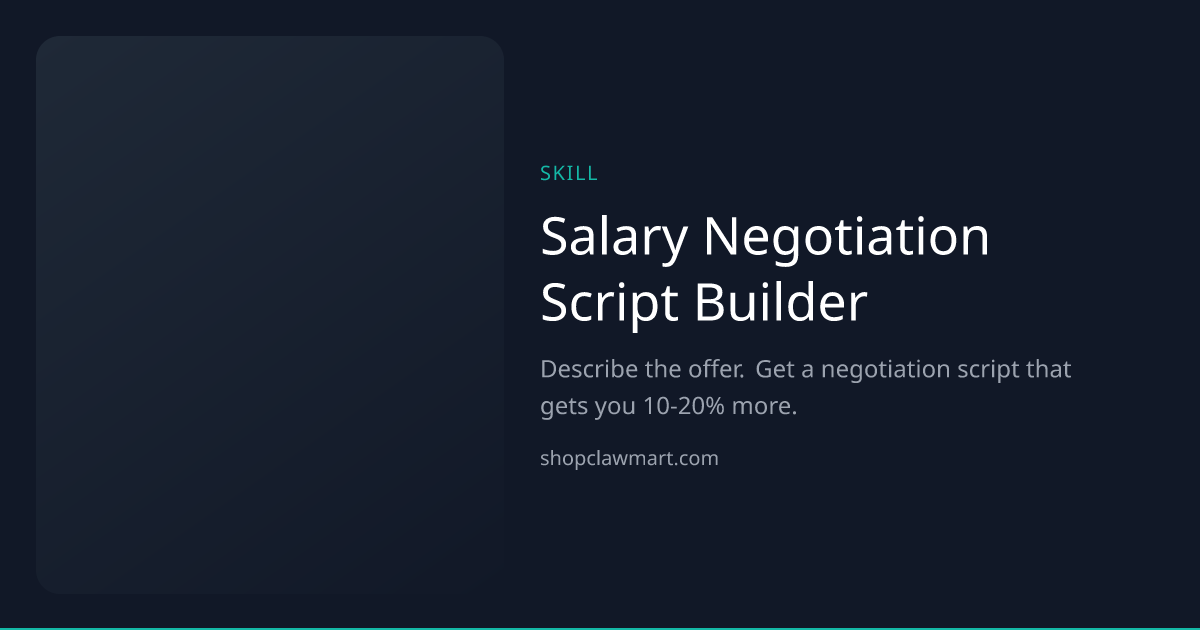 Salary Negotiation Script Builder | Claw Mart