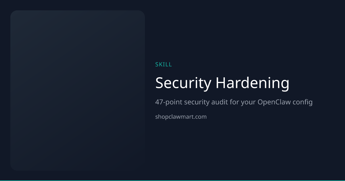 Security Hardening | Claw Mart