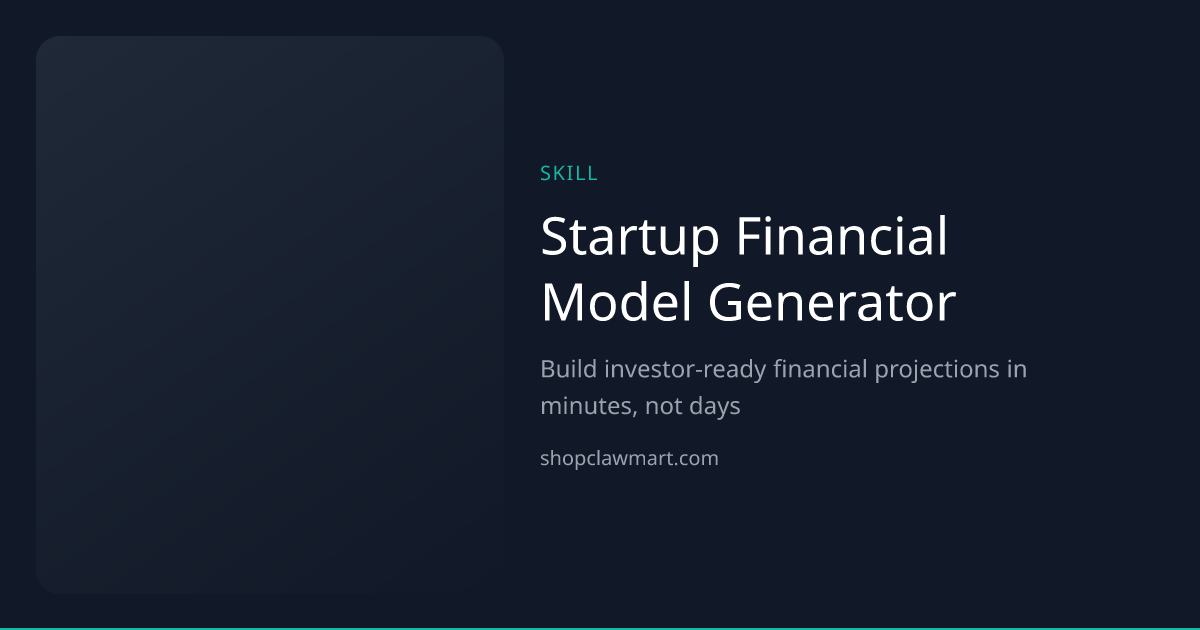 Startup Financial Model Generator | Claw Mart