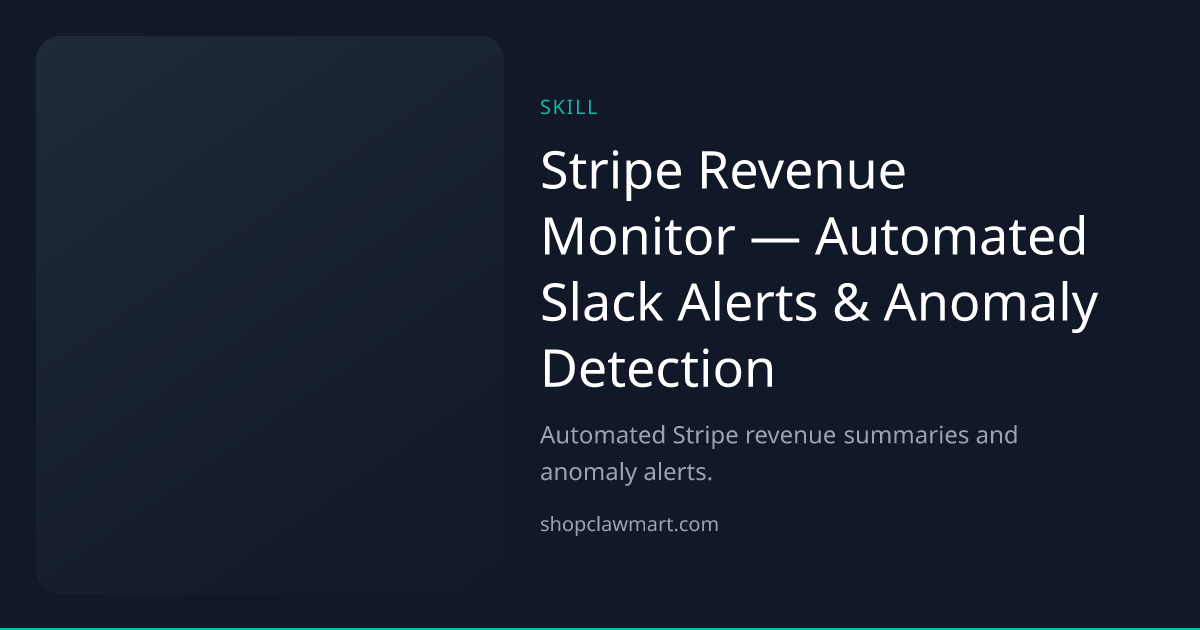 Stripe Revenue Monitor — Automated Slack Alerts & Anomaly Detection ...