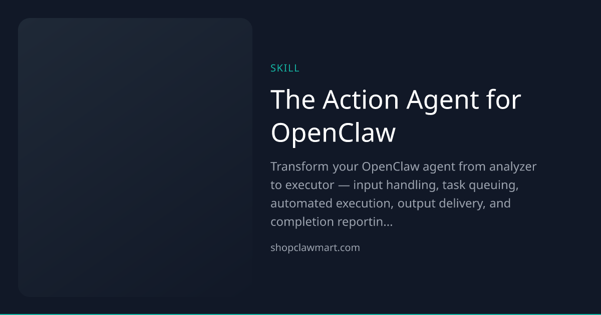 The Action Agent for OpenClaw | Claw Mart