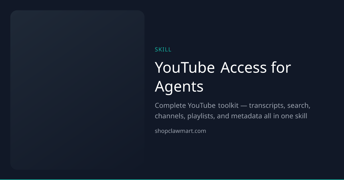 YouTube Access for Agents | Claw Mart